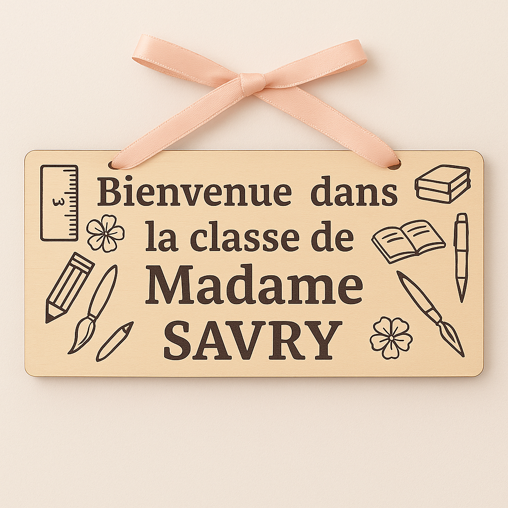 Pancarte bienvenue maîtresse fait a la maison 